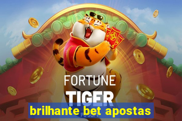 brilhante bet apostas